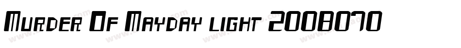 Murder Of Mayday light 20080707字体转换